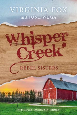 [Whisper Creek 01] • Rebel Sisters